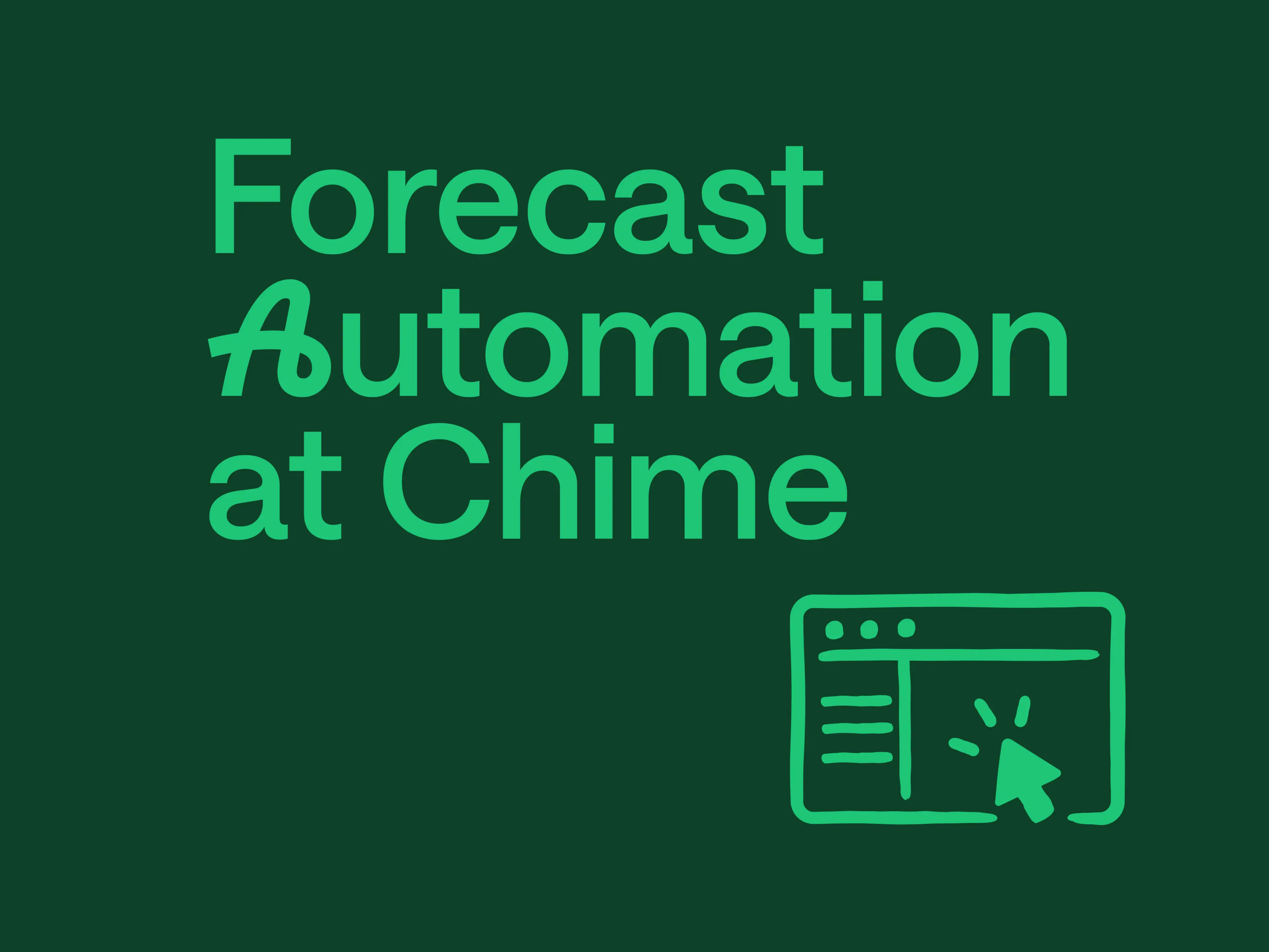 Forecast Automation at Chime