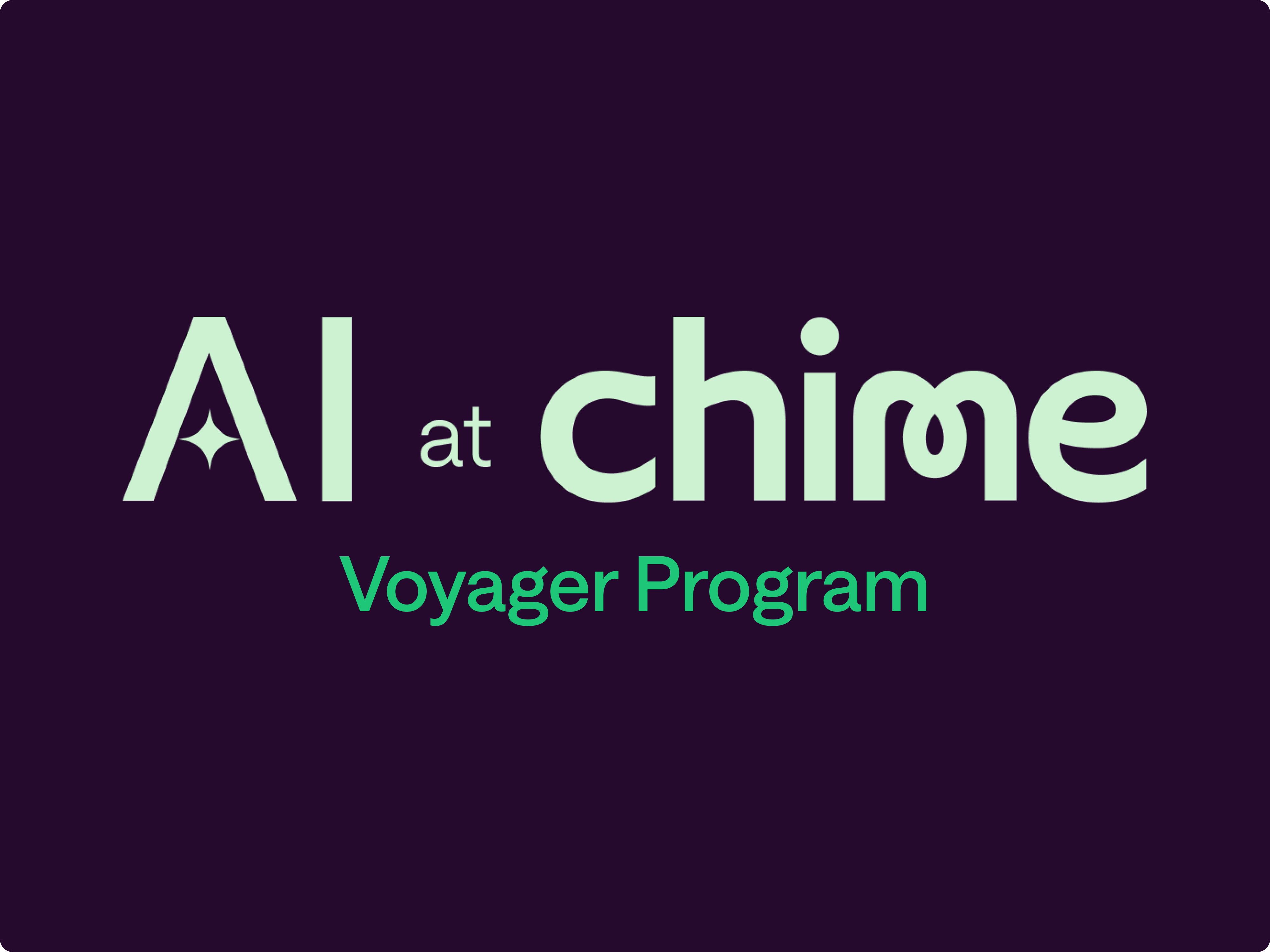 AI at Chime Voyager Program