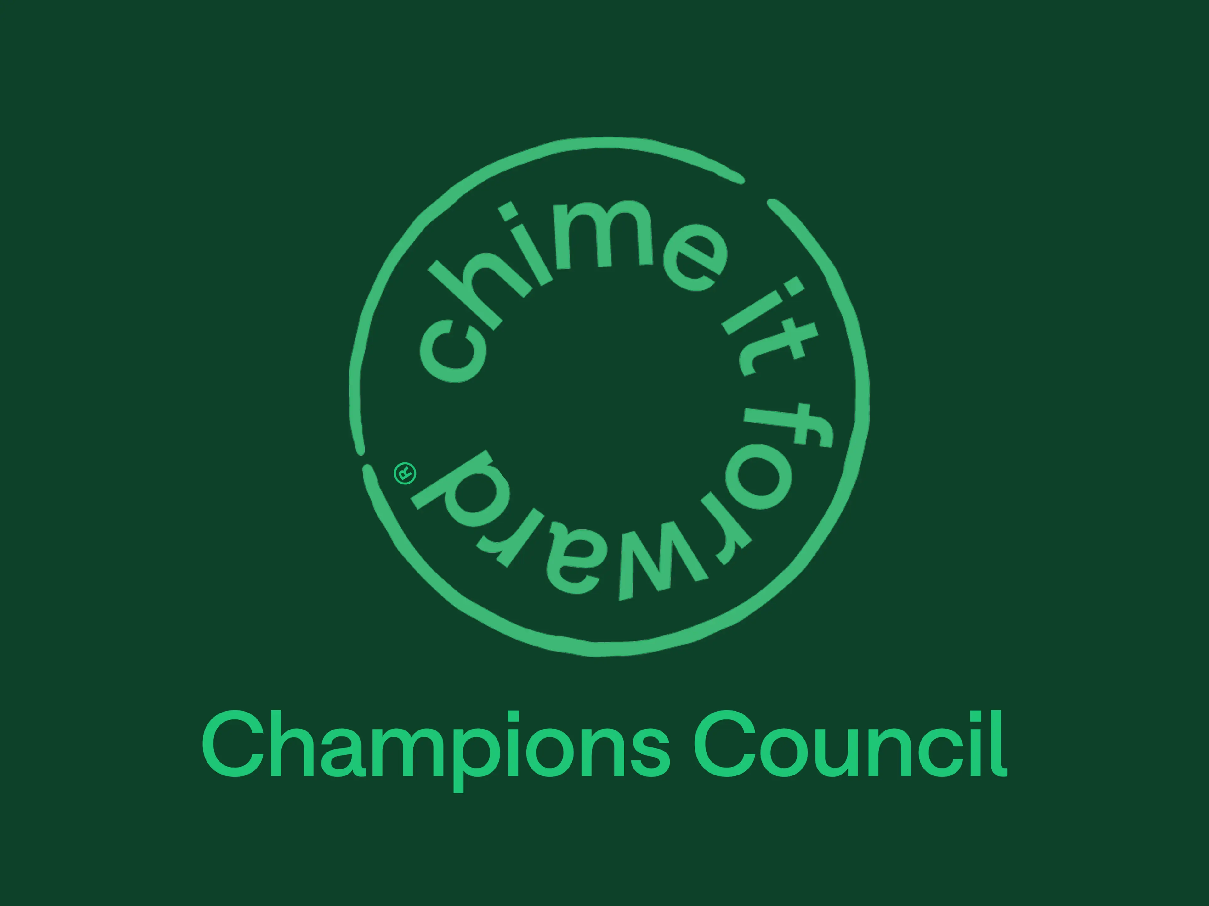 Chime it Forward Champions Council