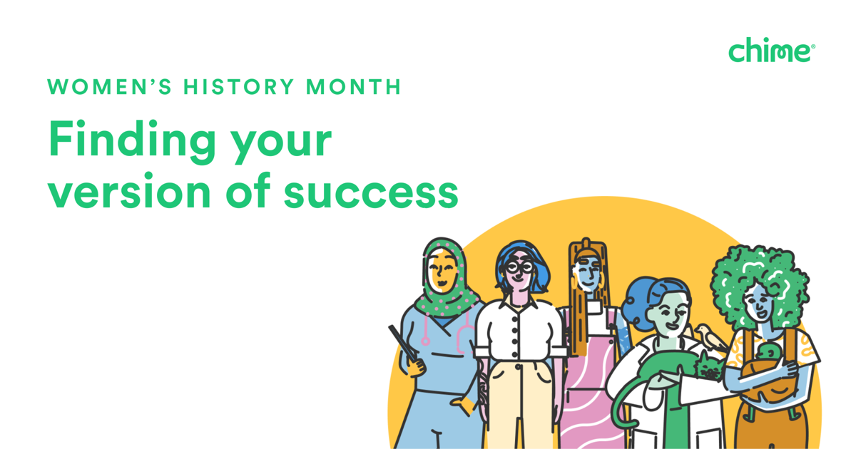 Chime Celebrates Women’s History Month Finding your version of success Chime Careers